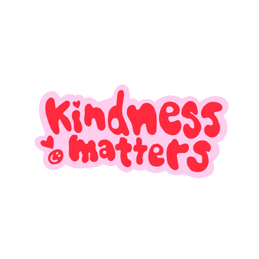 Kindness Matters Sticker