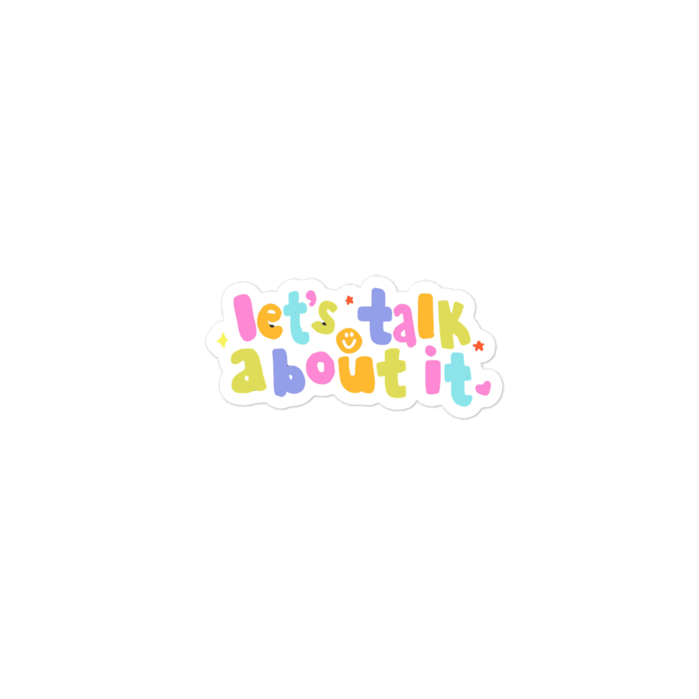 You Are Co x Let's Talk About It Sticker