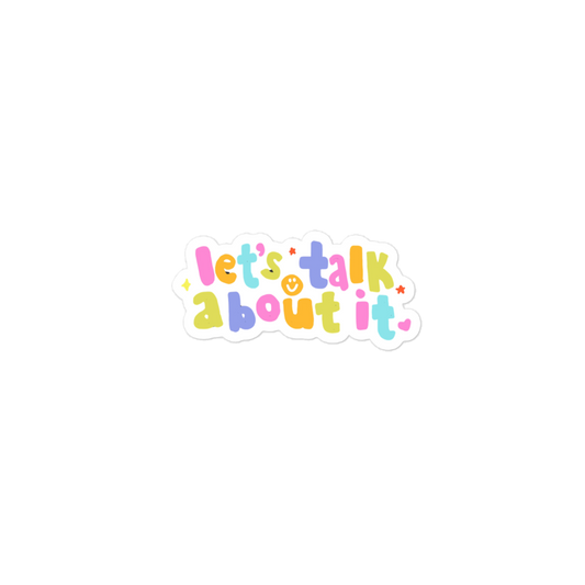 You Are Co x Let's Talk About It Sticker