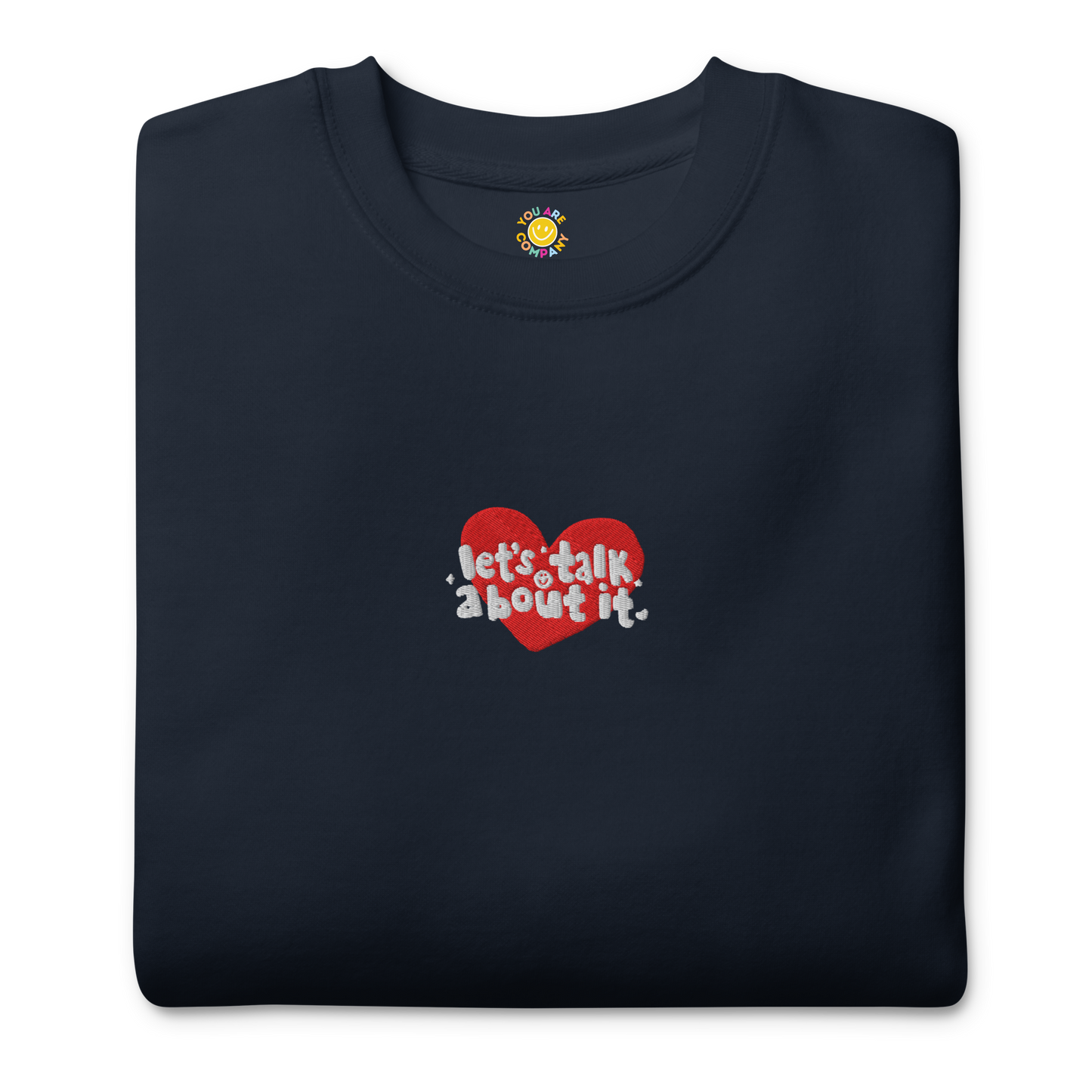 You Are Co x Let's Talk About It Crewneck