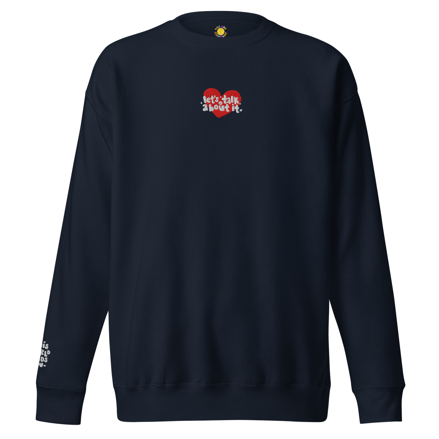 You Are Co x Let's Talk About It Crewneck