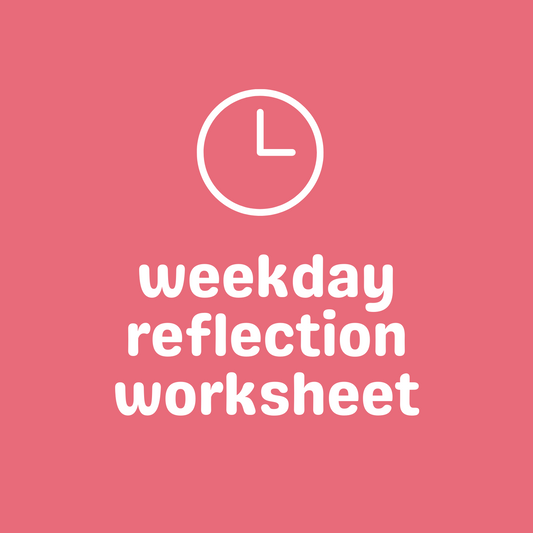 weekday reflection worksheet