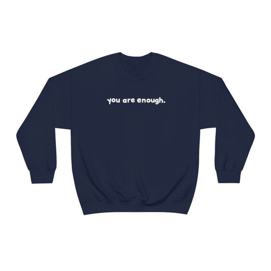 you are enough crewneck