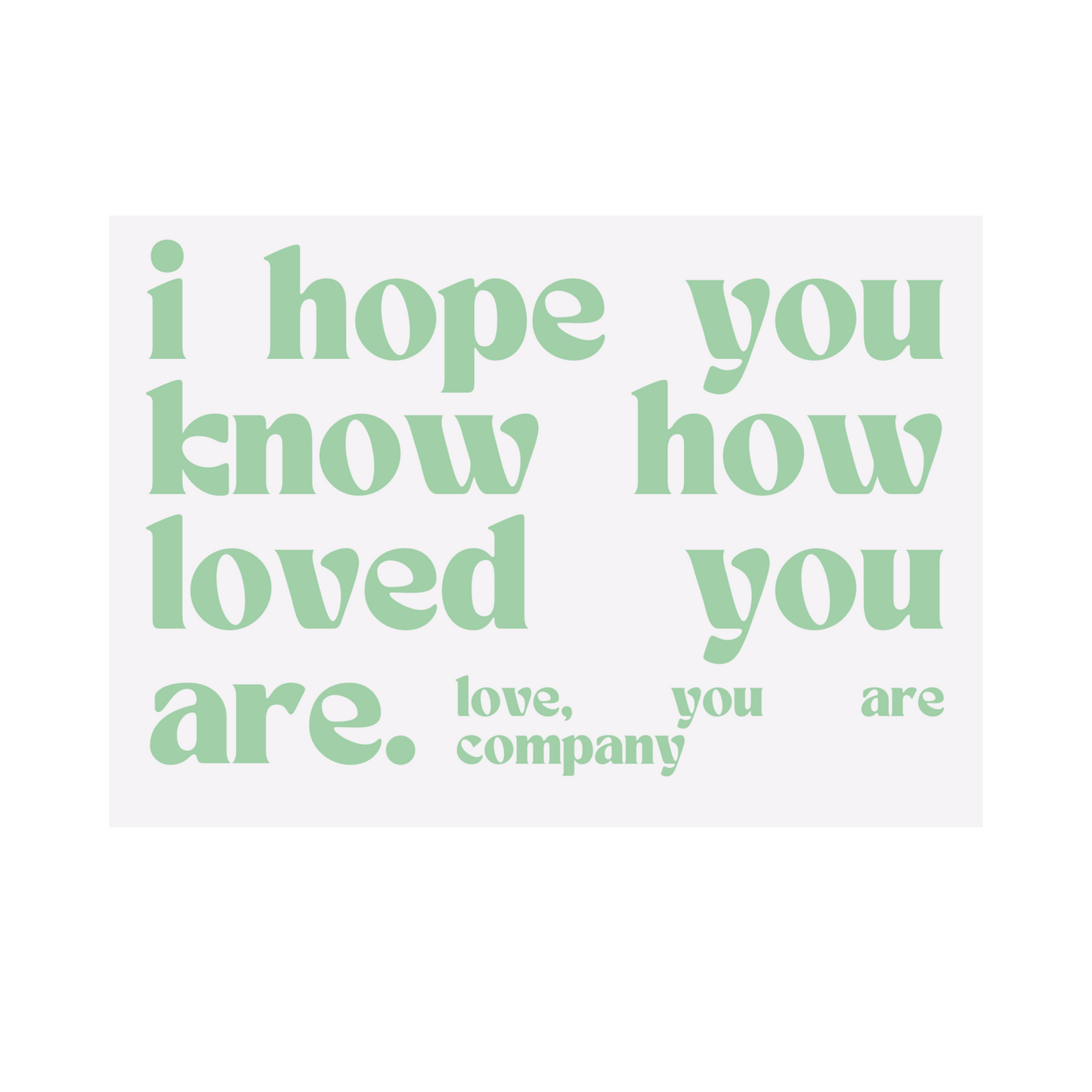 I HOPE YOU KNOW Sticker | Mint and Indigo