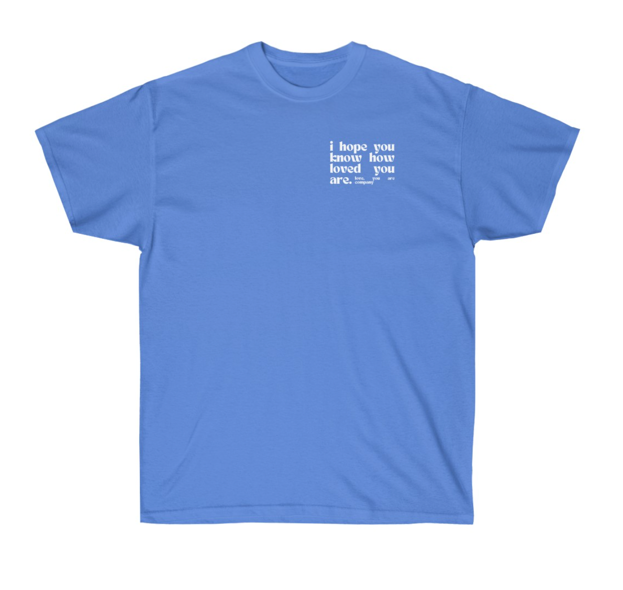 I HOPE YOU KNOW Tee | Indigo