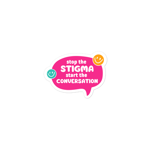 "Stop the Stigma, Start the Conversation" Sticker
