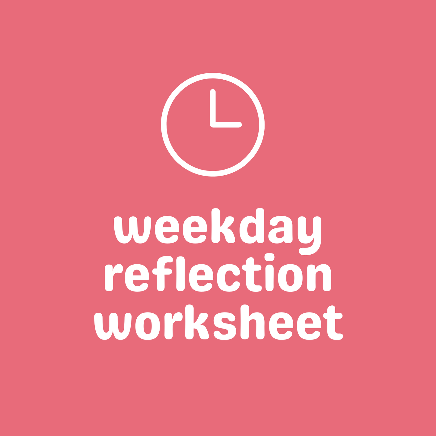 weekday reflection worksheet