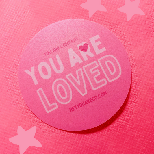 you are loved sticker