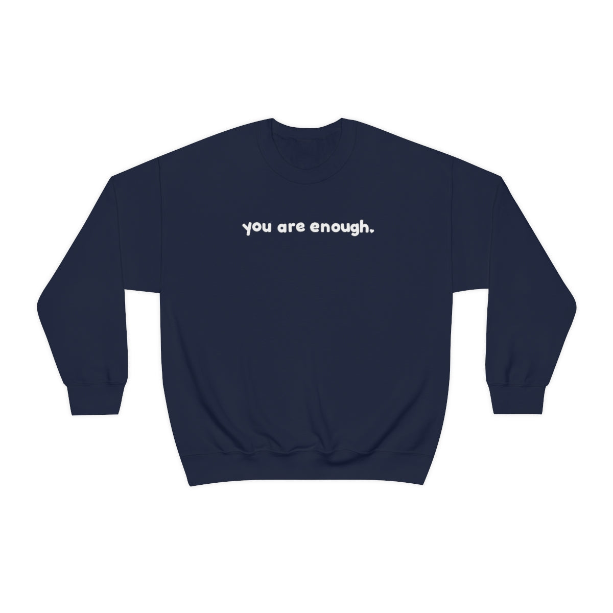 you are enough crewneck